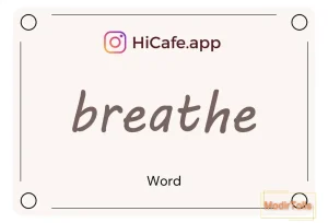 Meaning and usage of breathe word