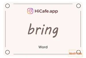Meaning and usage of bring word