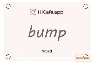 Meaning and usage of bump word
