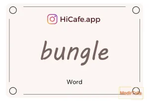Meaning and usage of bungle word
