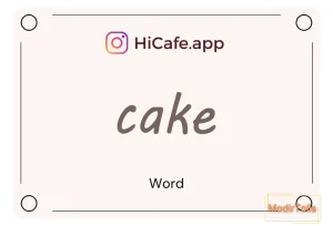 Meaning and usage of cake word