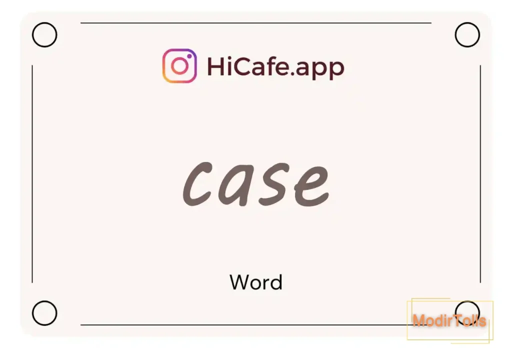 Meaning and usage of case word