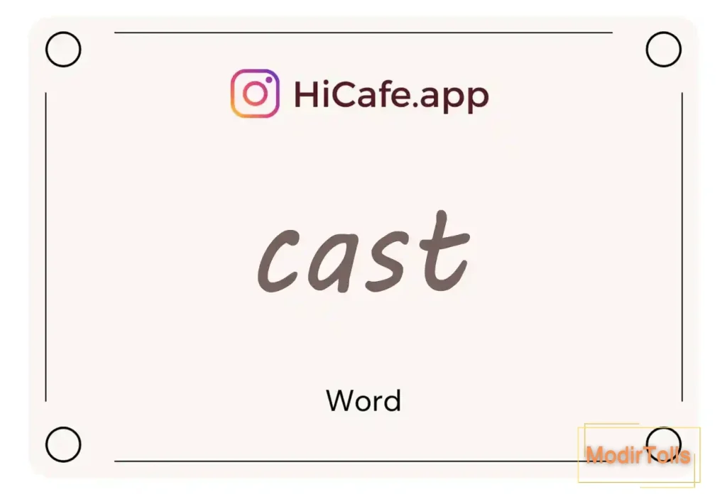 Meaning and usage of cast word