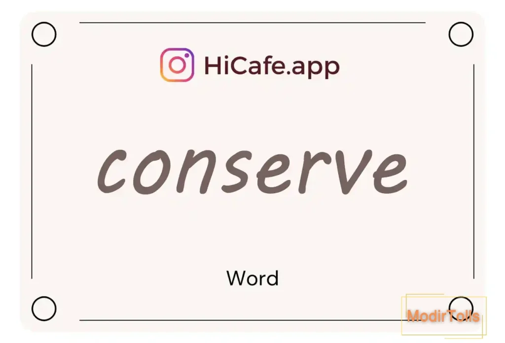 Meaning and usage of conserve word