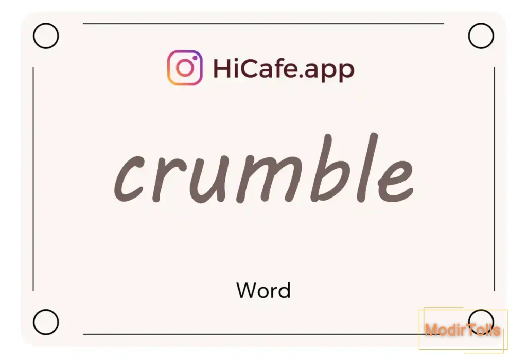 Meaning and usage of crumble word