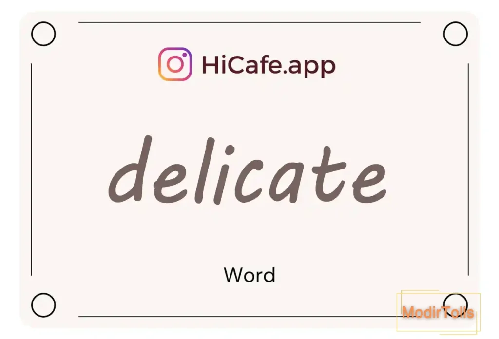Meaning and usage of delicate word