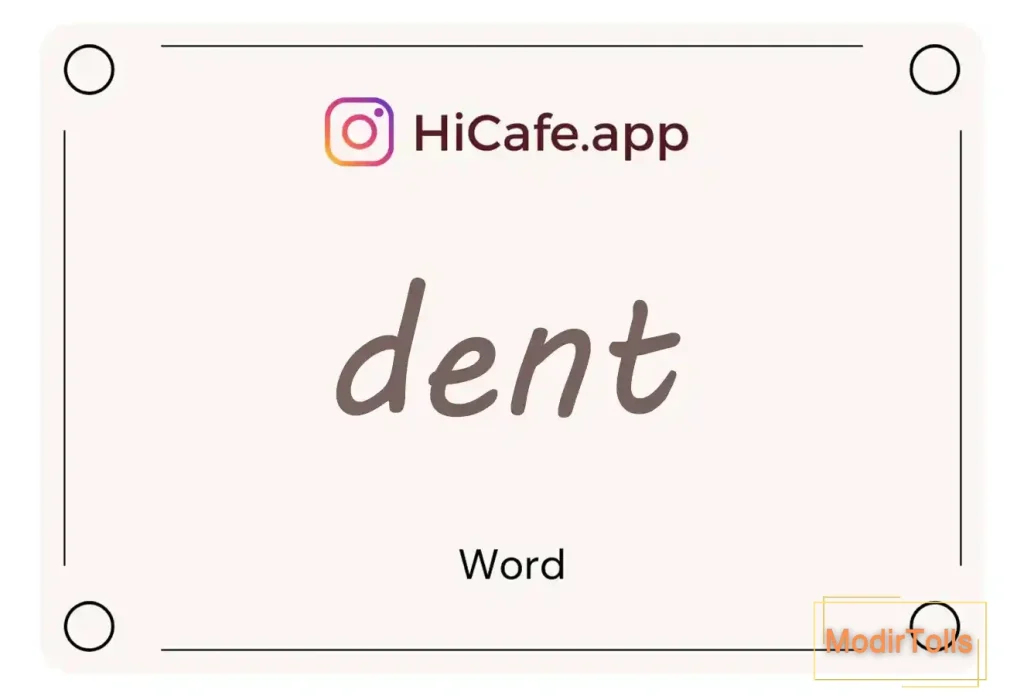 Meaning and usage of dent word