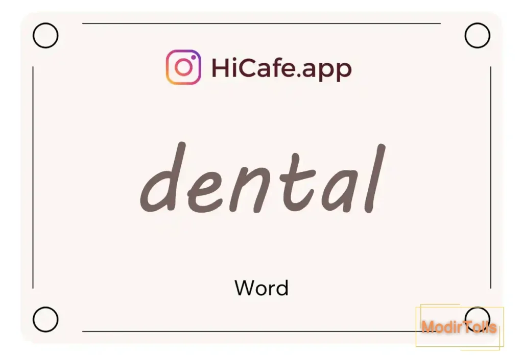 Meaning and usage of dental word