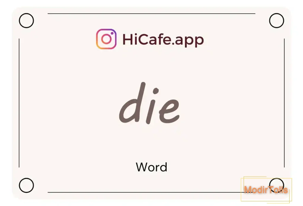 Meaning and usage of die word