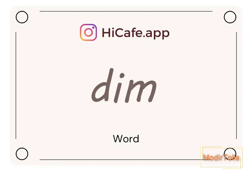 Meaning and usage of dim word