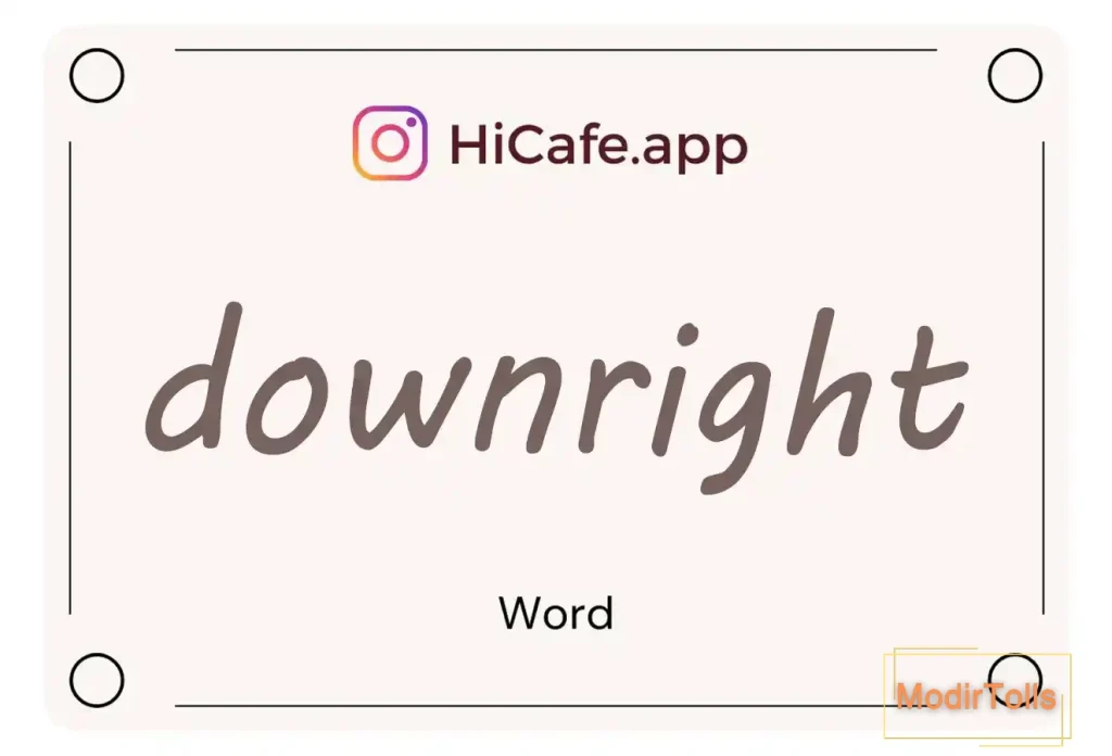 Meaning and usage of downright word