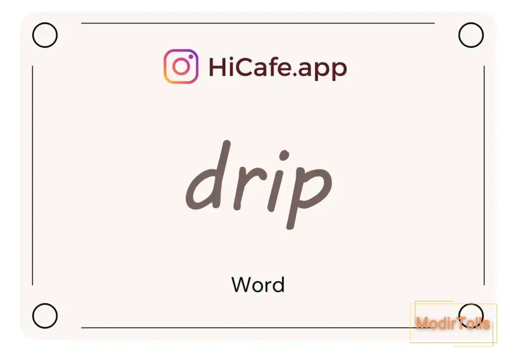 Meaning and usage of drip word