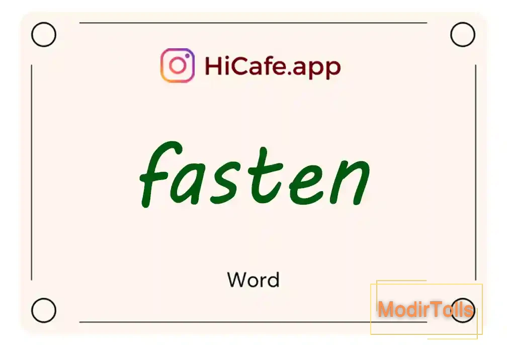 Meaning and usage of fasten word