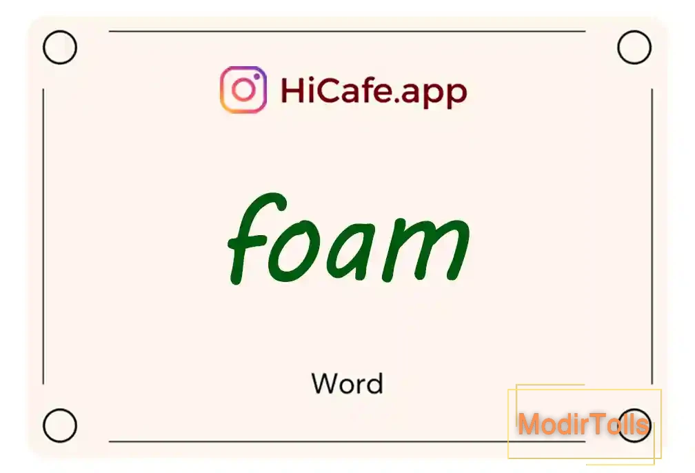 Meaning and usage of foam word
