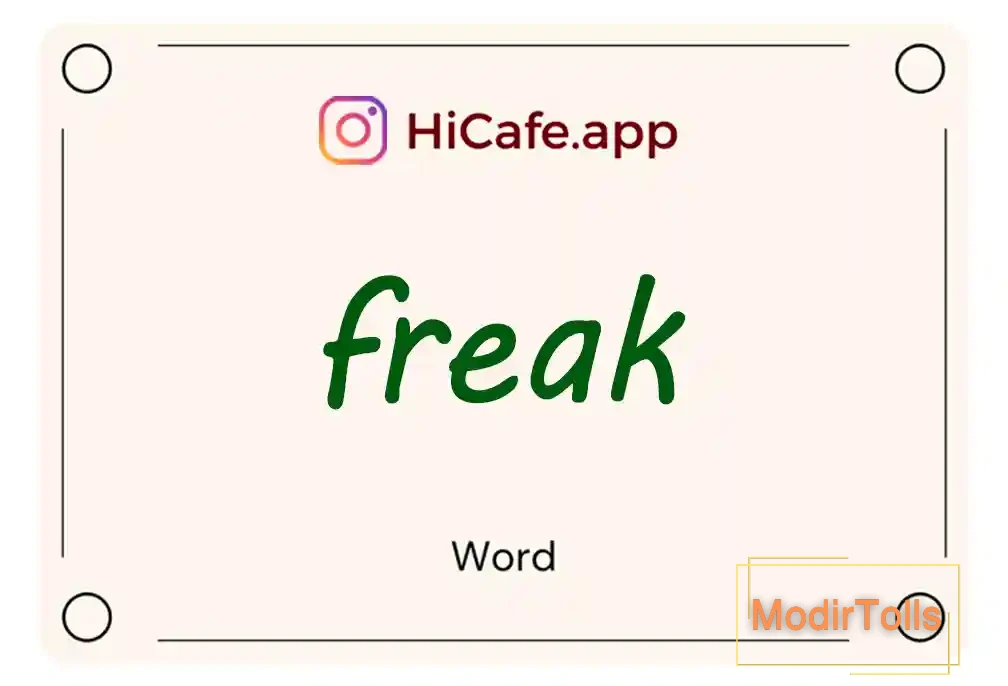 Meaning and usage of freak word