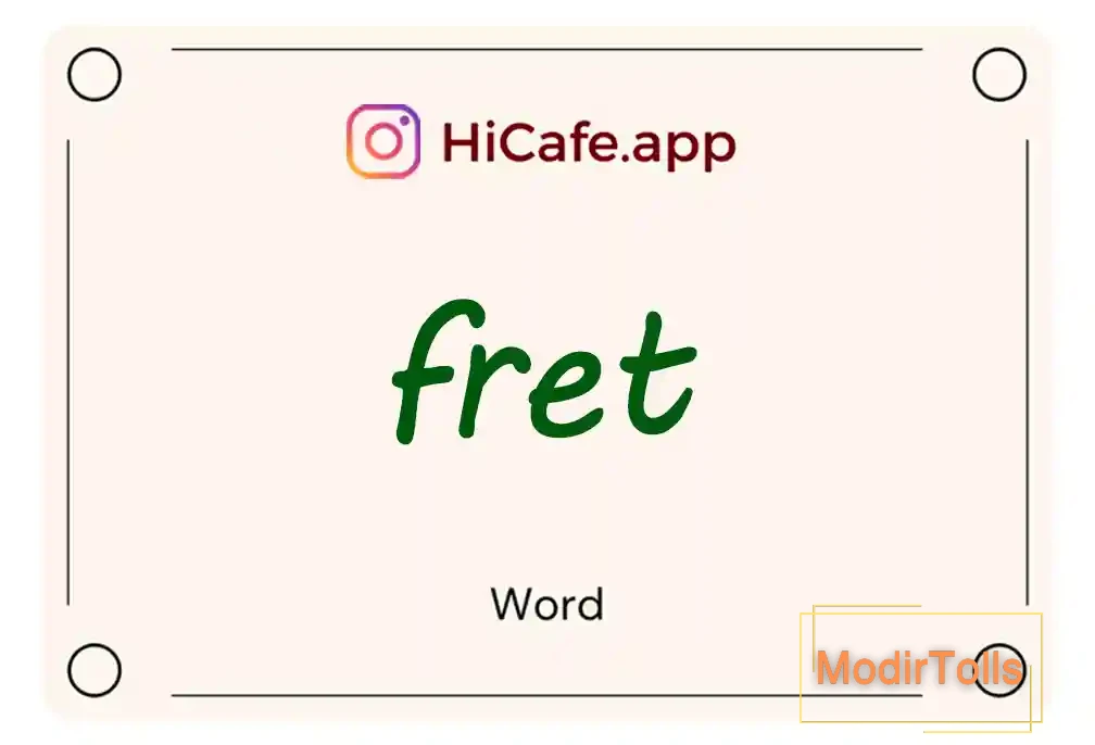 Meaning and usage of fret word