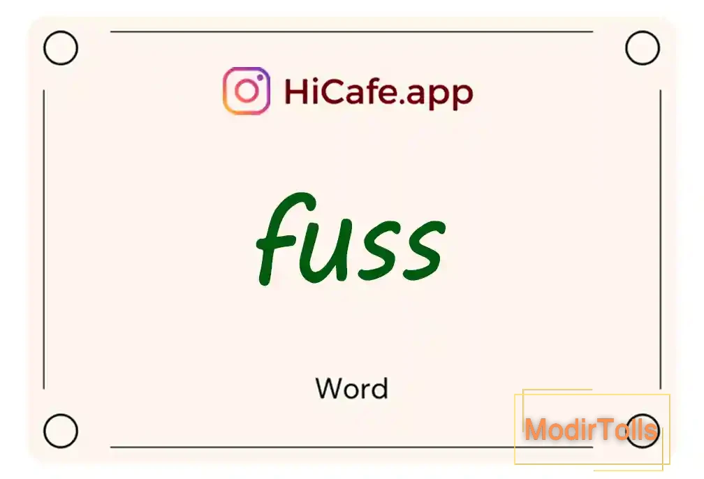 Meaning and usage of fuss word