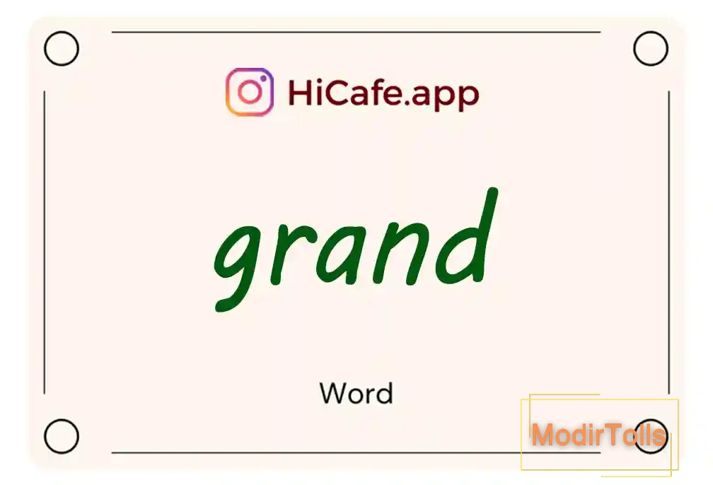 Meaning and usage of grand word
