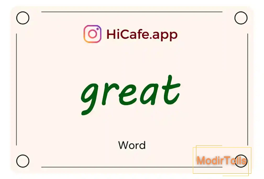 Meaning and usage of great word
