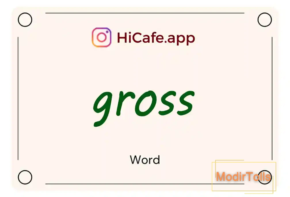 Meaning and usage of gross word
