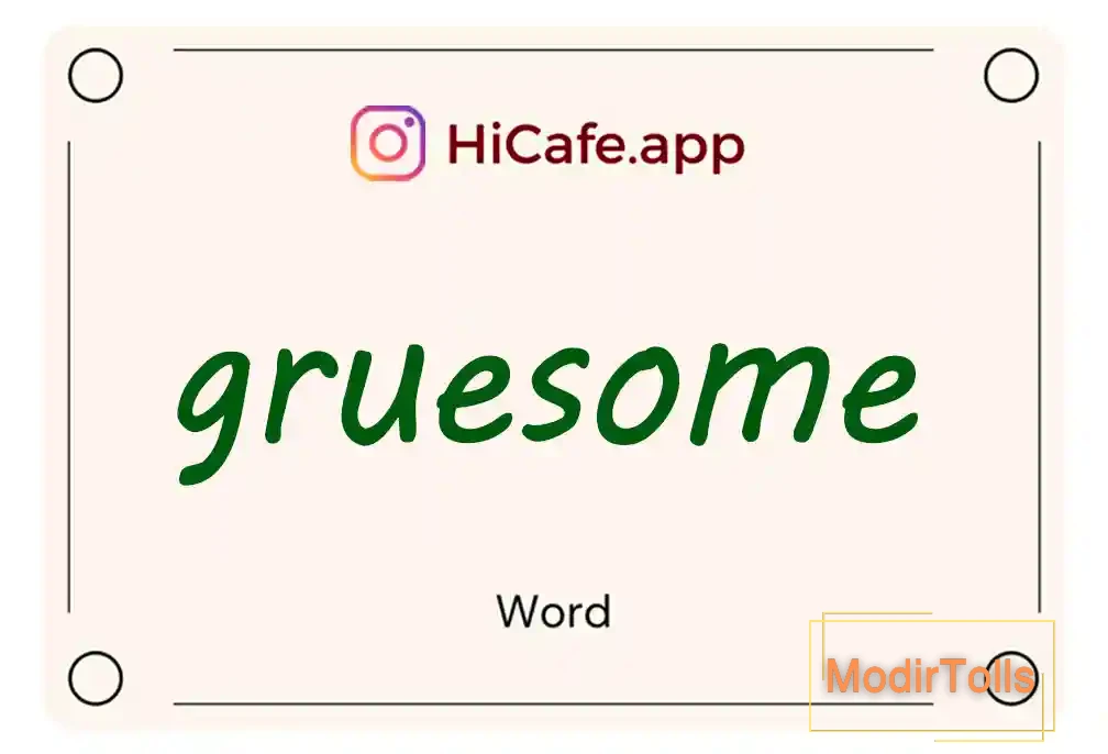 Meaning and usage of gruesome word