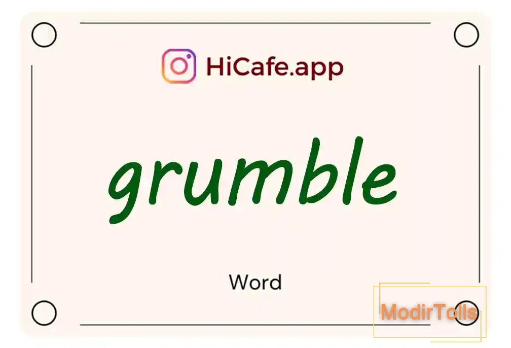 Meaning and usage of grumble word