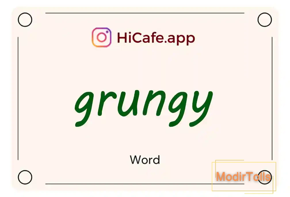 Meaning and usage of grungy word