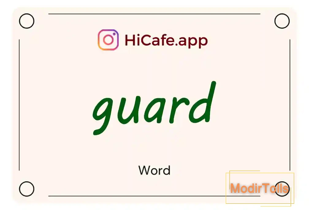 Meaning and usage of guard word