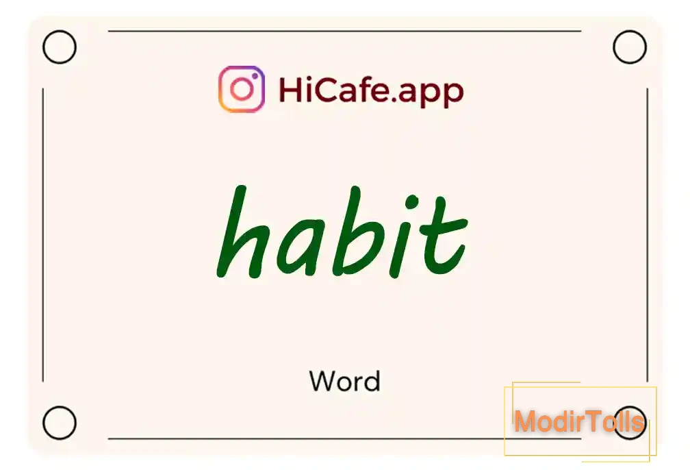 Meaning and usage of habit word