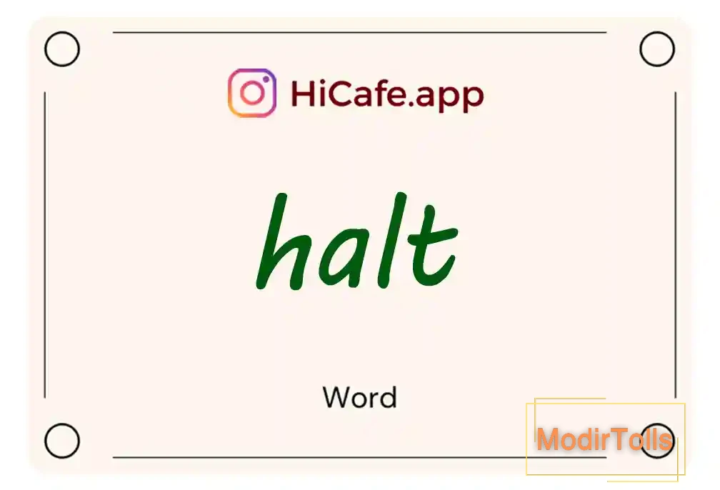 Meaning and usage of halt word