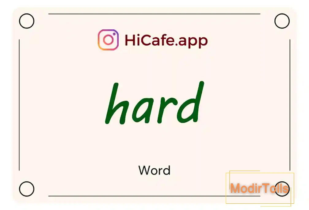 Meaning and usage of hard word