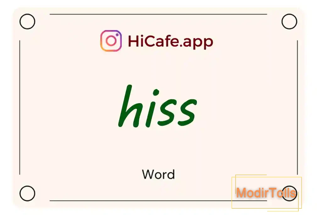 Meaning and usage of hiss word