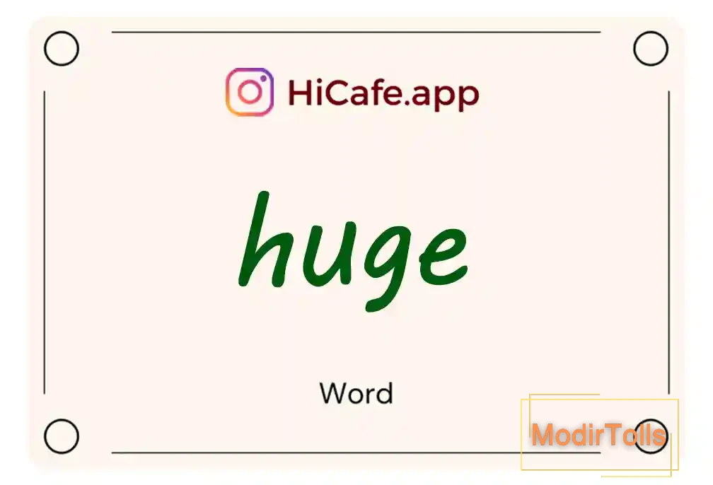 Meaning and usage of huge word