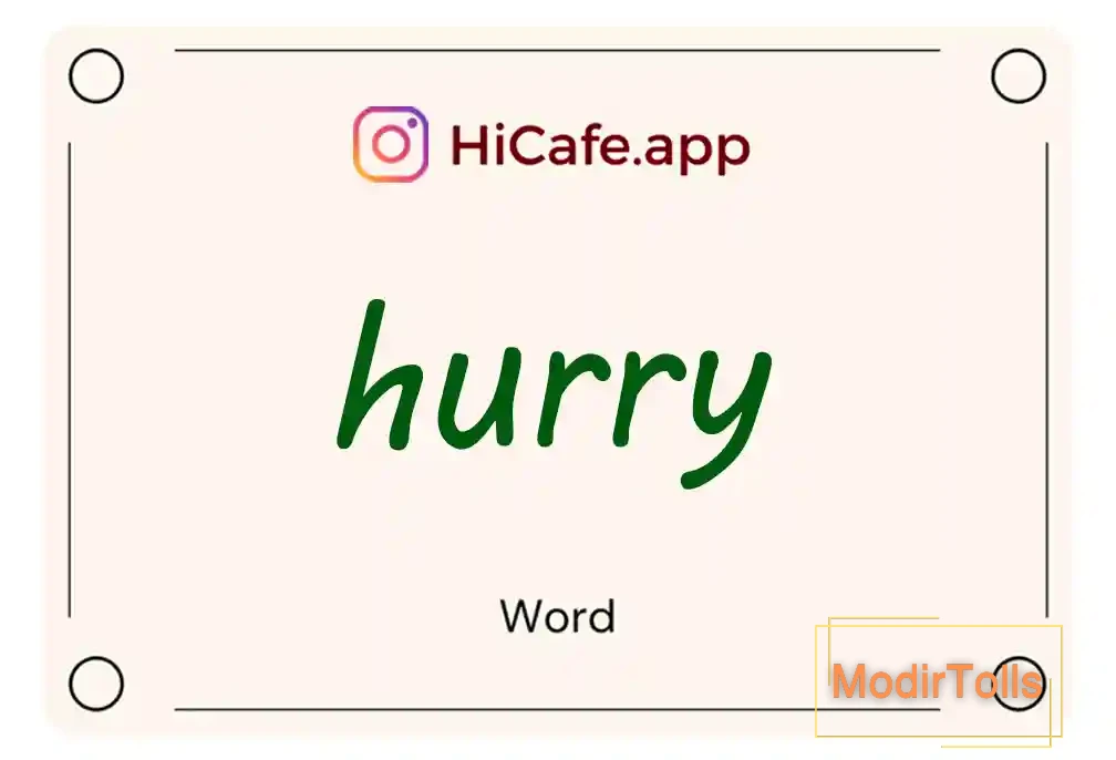 Meaning and usage of hurry word