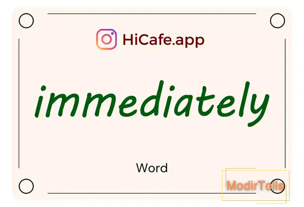 Meaning and usage of immediately word
