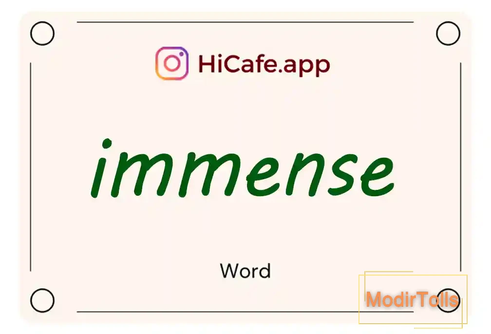 Meaning and usage of immense word