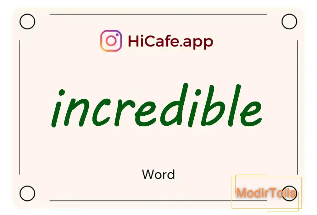 Meaning and usage of incredible word