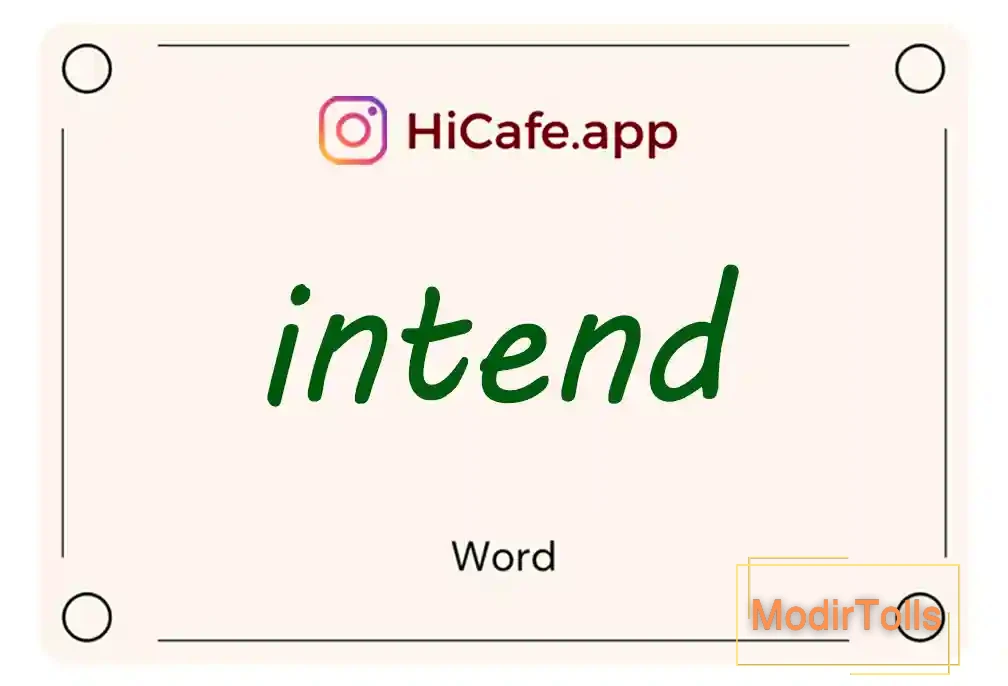 Meaning and usage of intend word