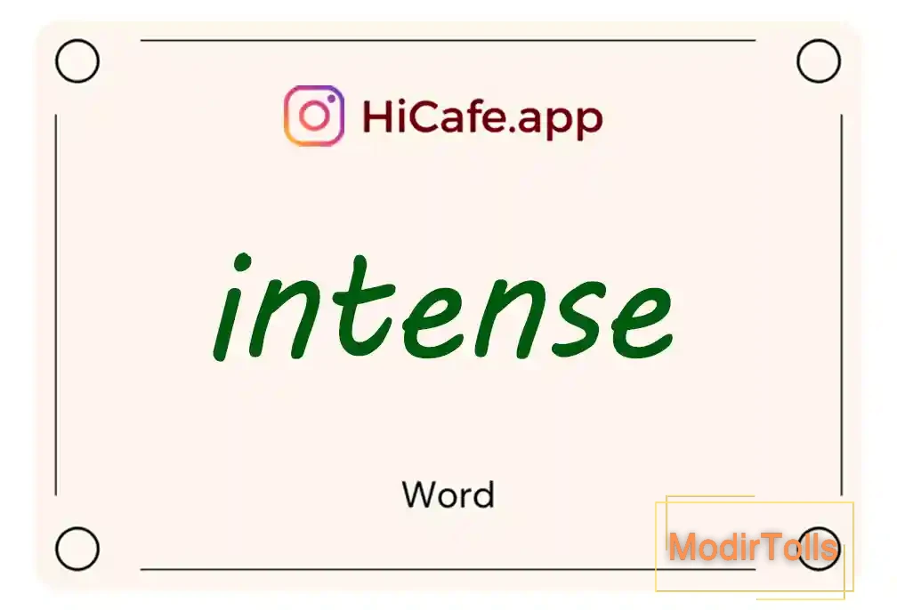 Meaning and usage of intense word
