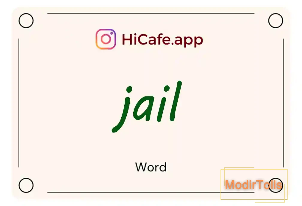 Meaning and usage of jail word
