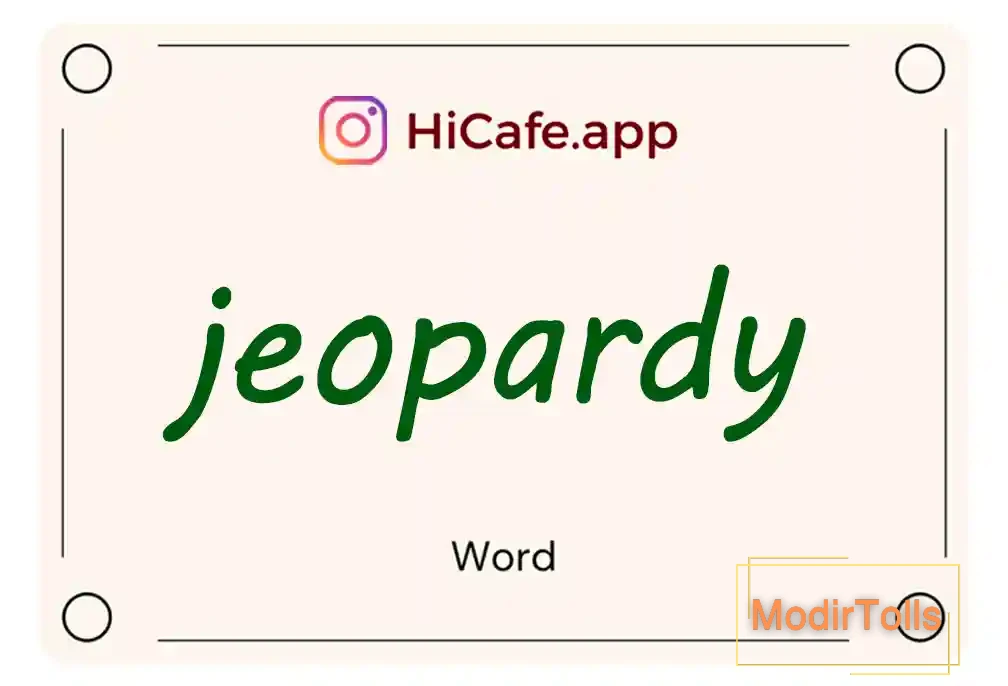 Meaning and usage of jeopardy word