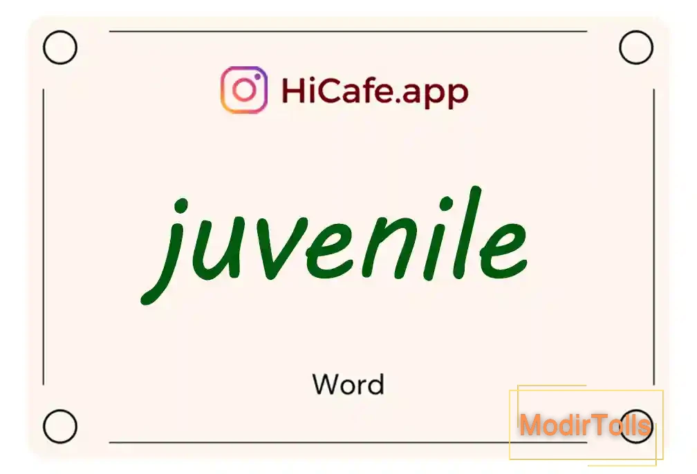 Meaning and usage of juvenile word