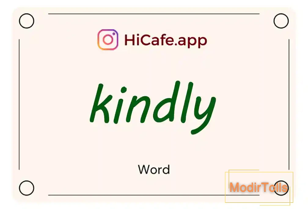 Meaning and usage of kindly word