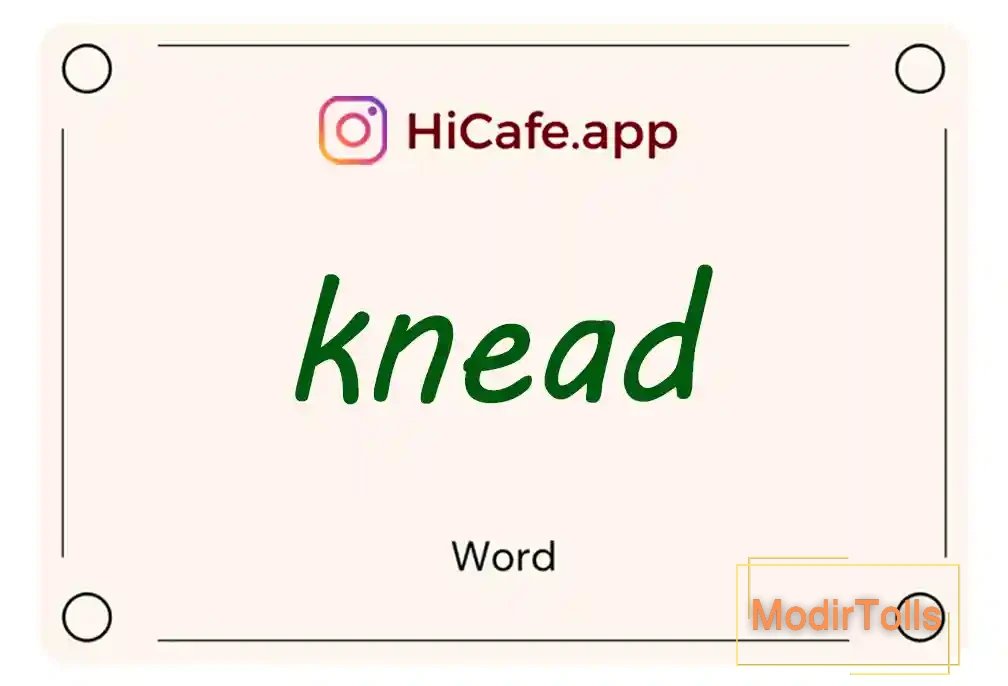 Meaning and usage of knead word