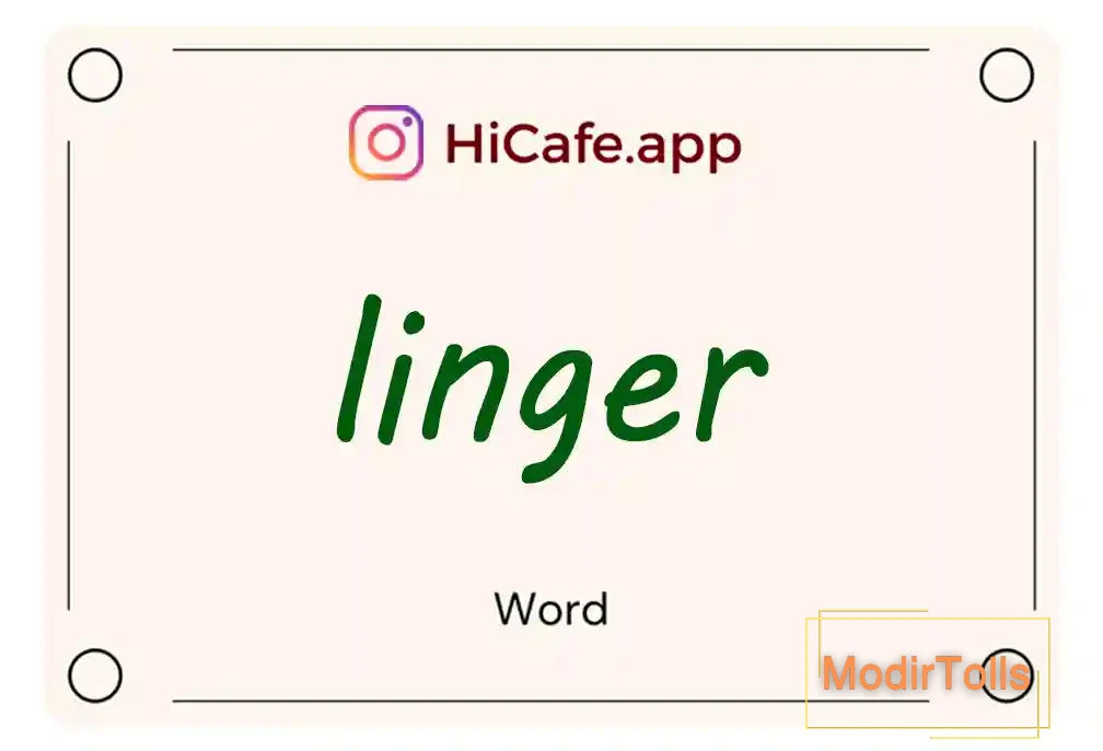 Meaning and usage of linger word