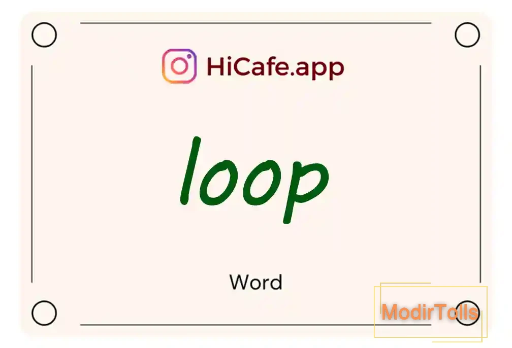 Meaning and usage of loop word