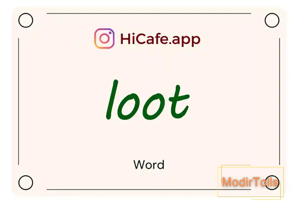 Meaning and usage of loot word