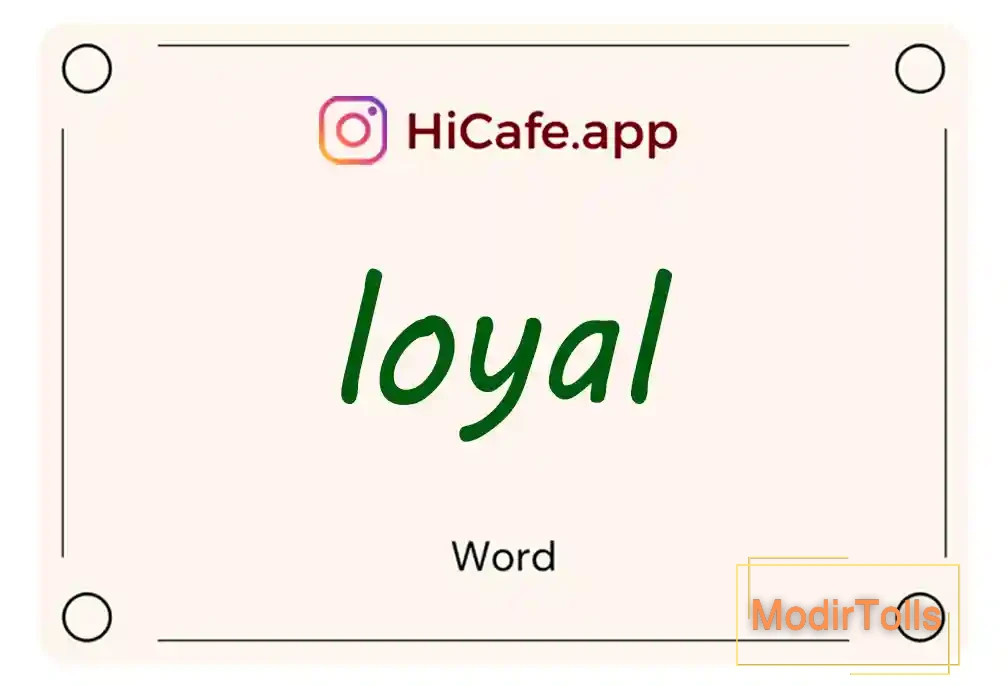 Meaning and usage of loyal word