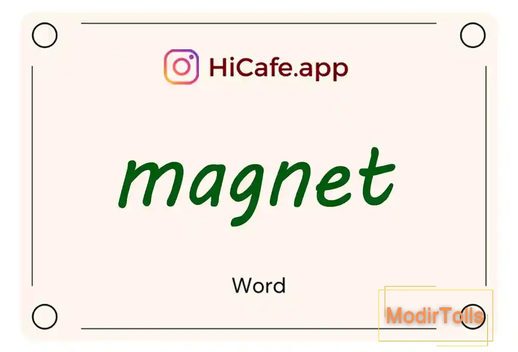 Meaning and usage of magnet word