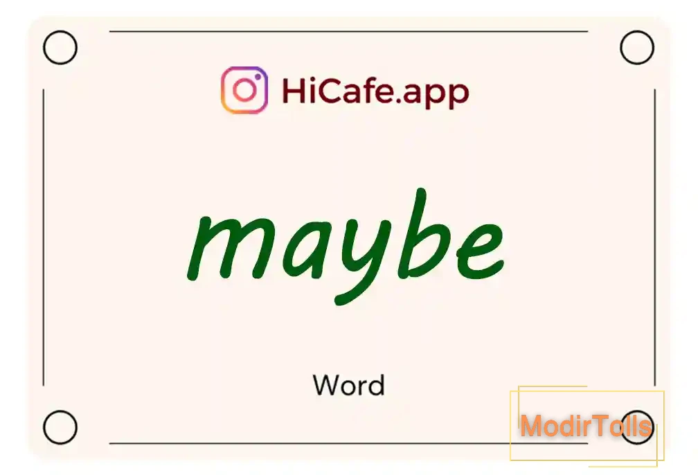 Meaning and usage of maybe word
